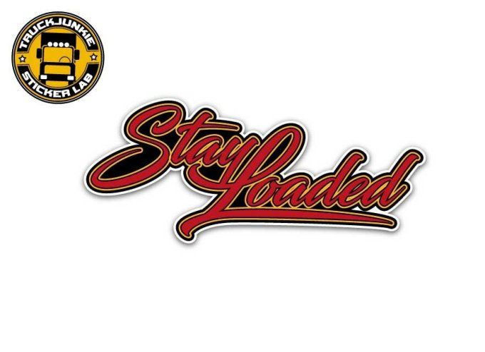 Autocollant Stay loaded
