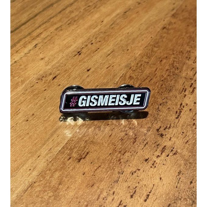 Pins GISMEISJE