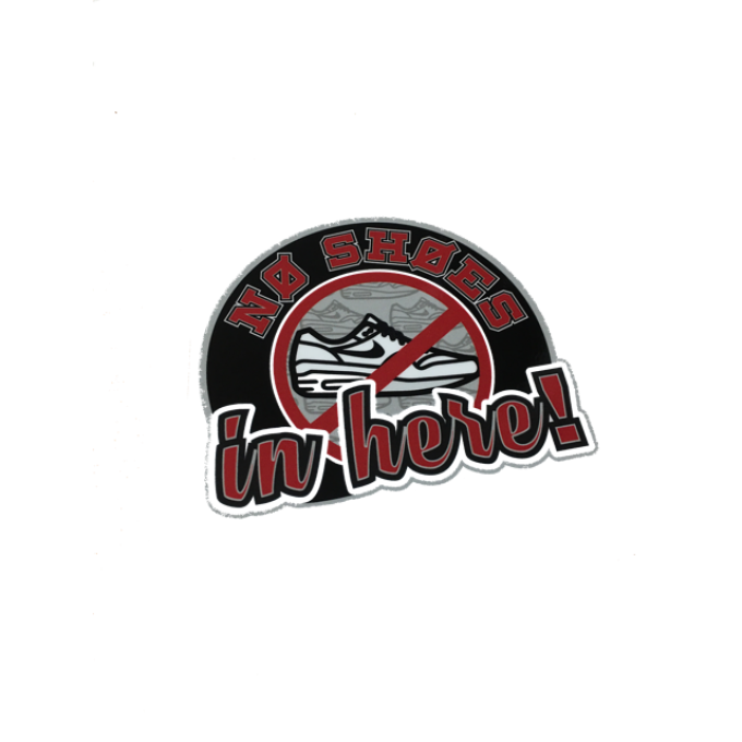 Autocollant nos shoes in here!