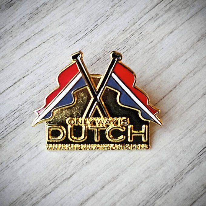 Pins only way is dutch